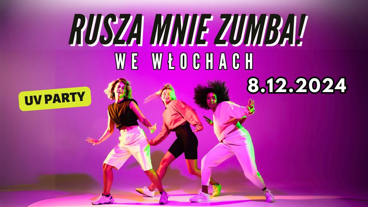 Rusza Mnie Zumba we W\u0142ochach