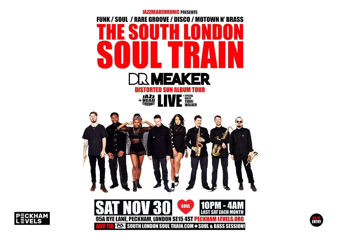 The South London Soul Train Dr Meaker (Live) Album Release Special