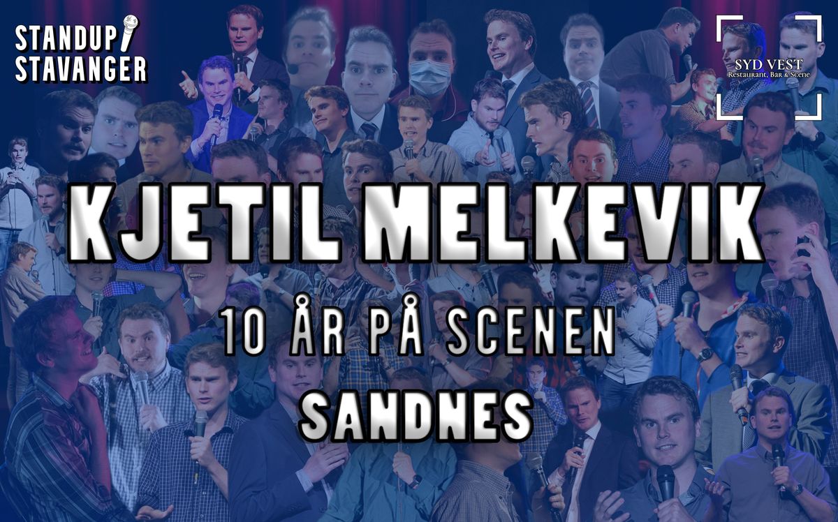 Kjetil Melkevik: 10 \u00e5r p\u00e5 scenen \/\/ Syd Vest