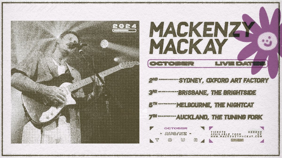 Mackenzy Mackay | Brisbane  | SOLD OUT