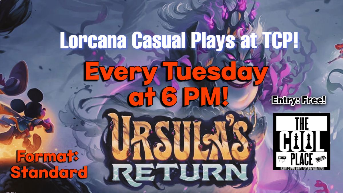 Lorcana Casual Tuesdays at TCP! 