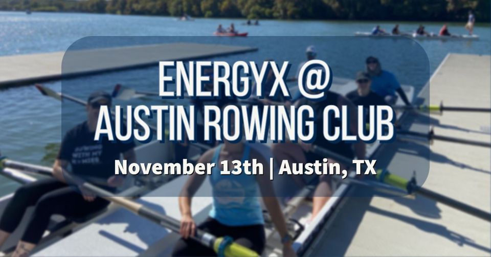 EnergyX Austin Rowing Club 2022, Austin Rowing Club, 13 November 2022