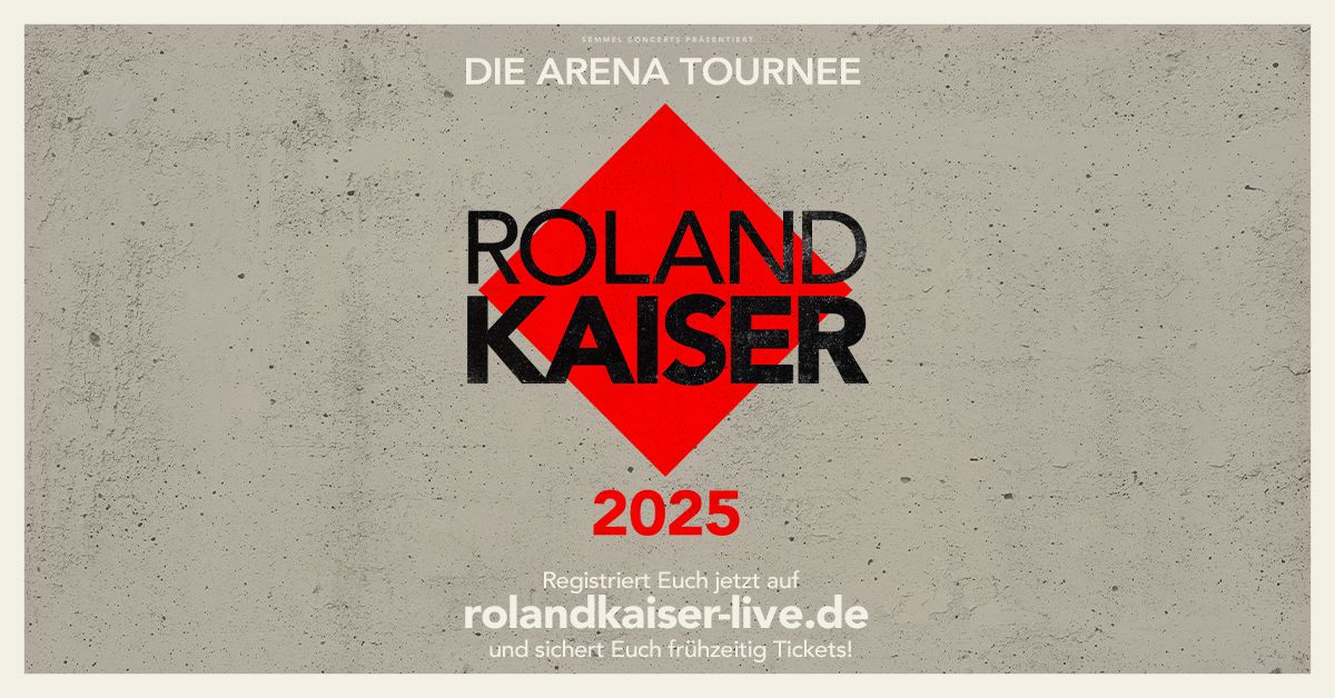 Roland Kaiser - DIE ARENA TOURNEE | Hannover Zusatztermin