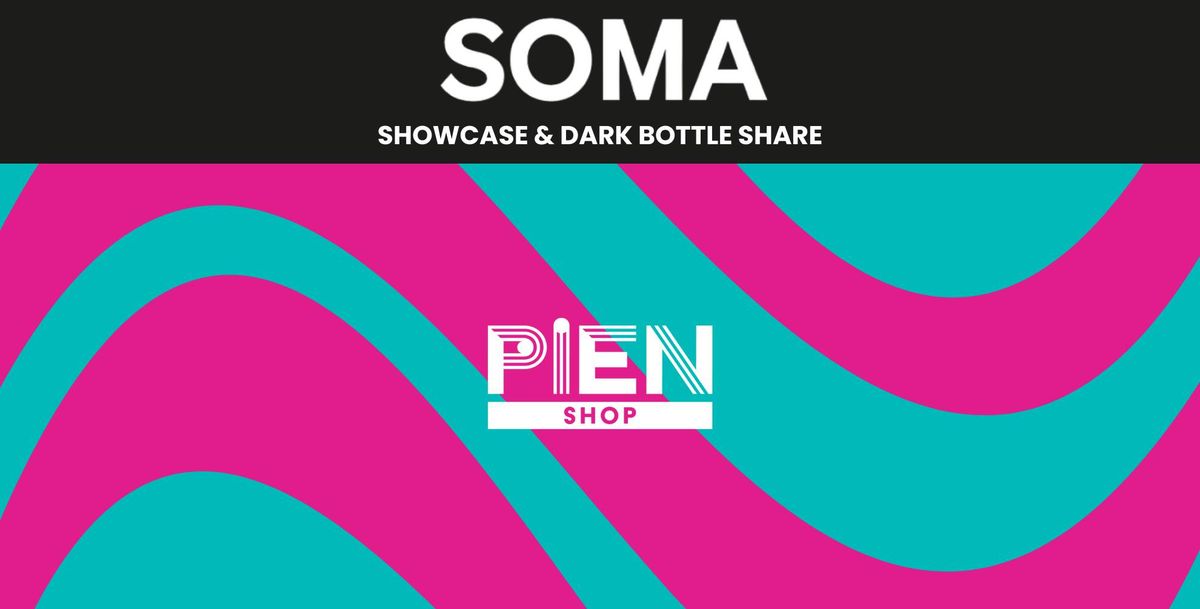 SOMA Showcase & Dark Bottle Share 