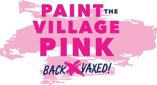 Paint the Village: Back and Vaxed!