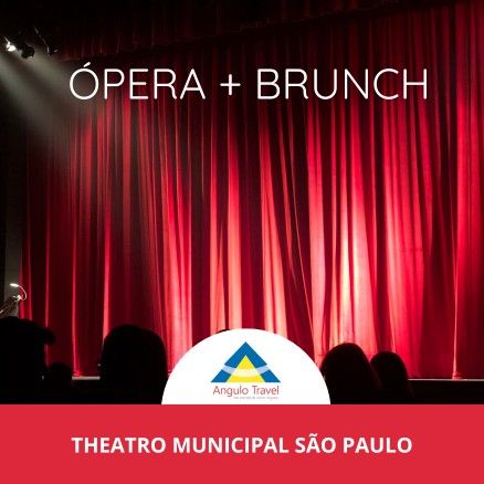 \u00d3pera no Theatro Municipal + Brunch no Sal\u00e3o Dourado