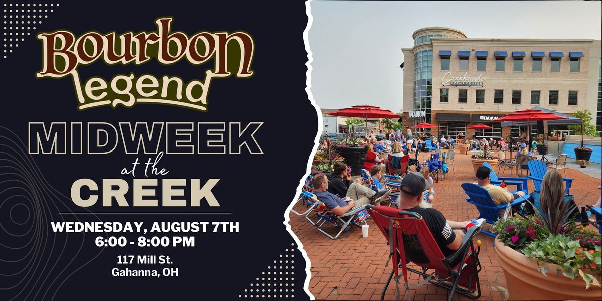 Bourbon Legend live at Midweek at the Creek!