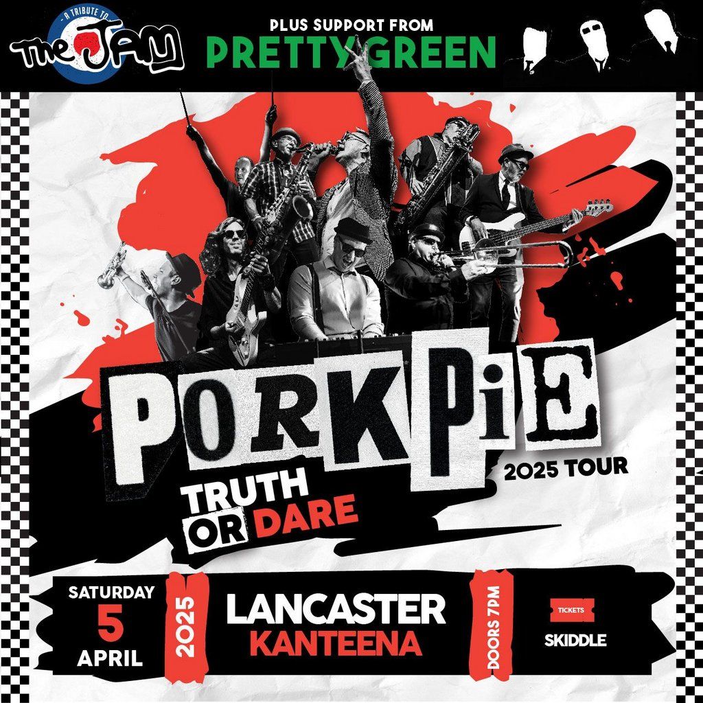 PorkPie Live plus Pretty Green (The Jam) at Kanteena, Lancaster