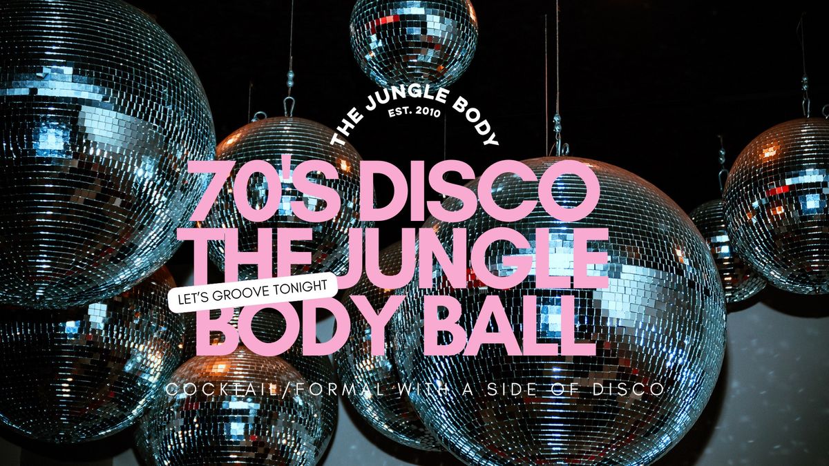 The Jungle Body Ball - 70's disco