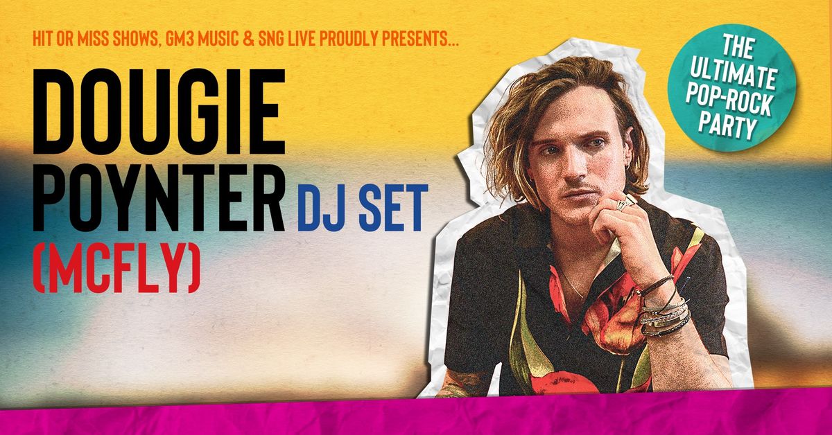 Dougie Poynter (McFly) DJ Set - Cheese & Grain, Frome