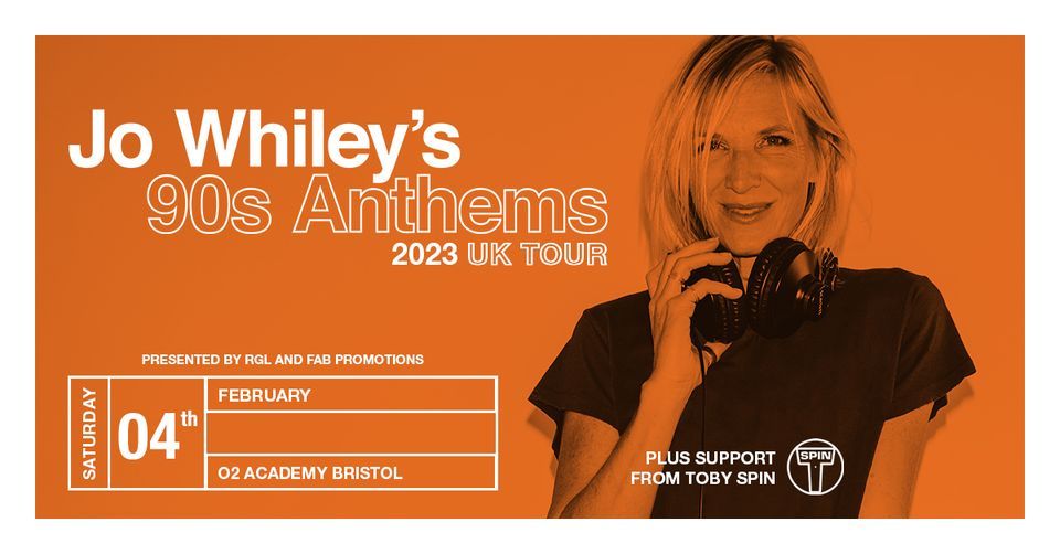 Jo Whiley's 90s Anthems - HEY GIRL, HEY BOY, SUPERSTAR DJs... HERE WE GO! SOLD OUT