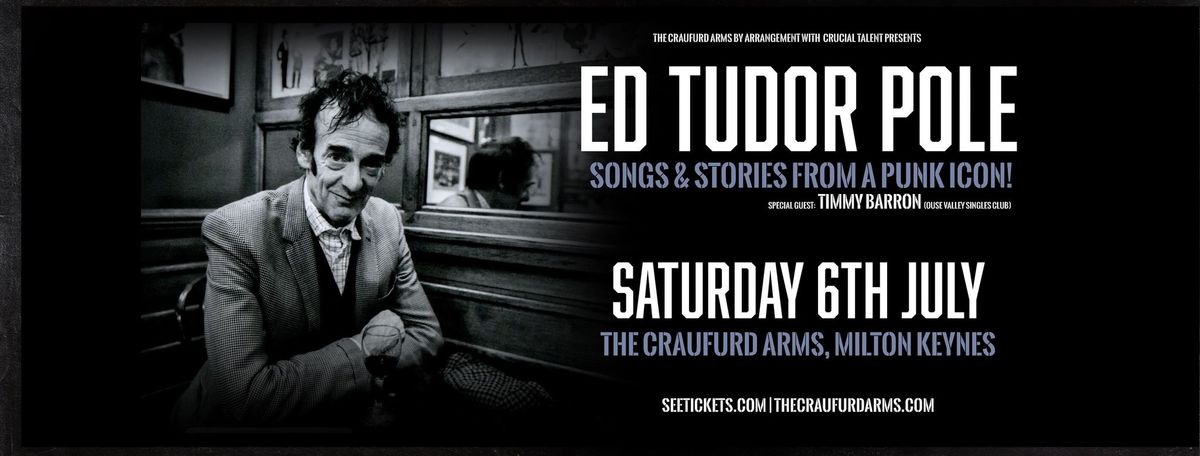 ED TUDOR POLE - Songs and Stories from a punk icon  | The Craufurd Arms, MK