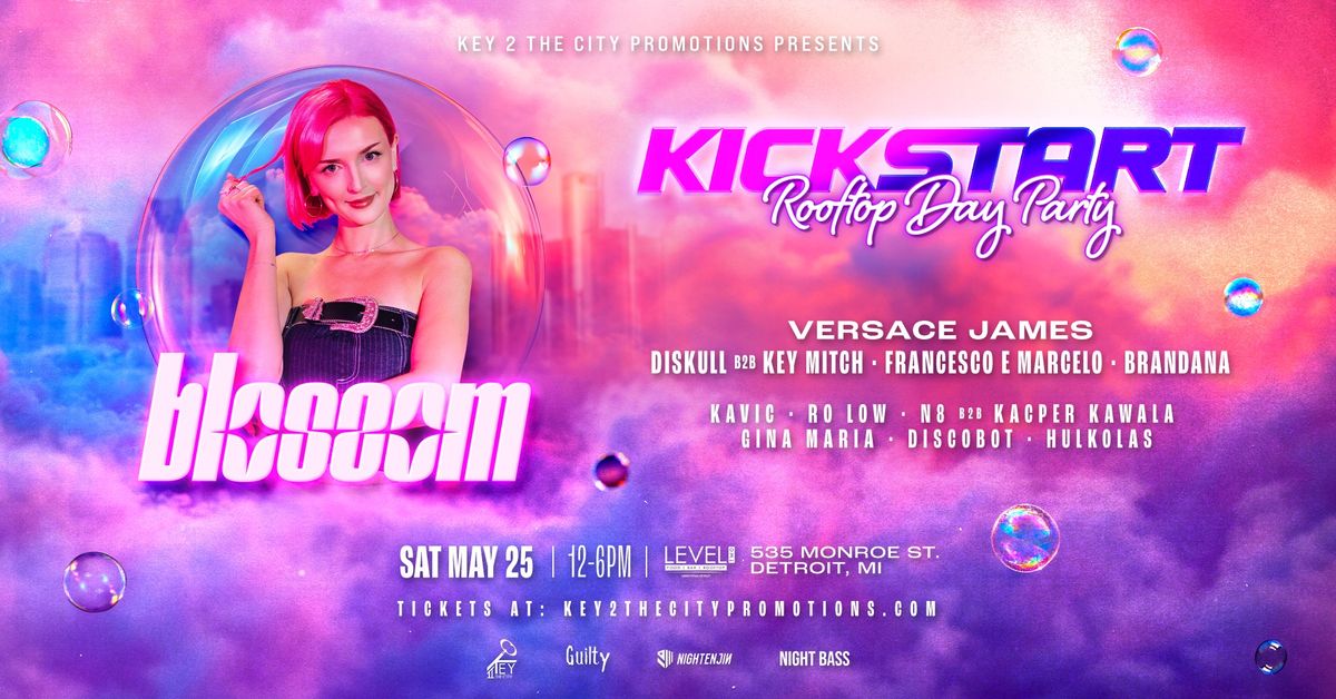 KICKSTART - Rooftop Day Party Ft. Blossom