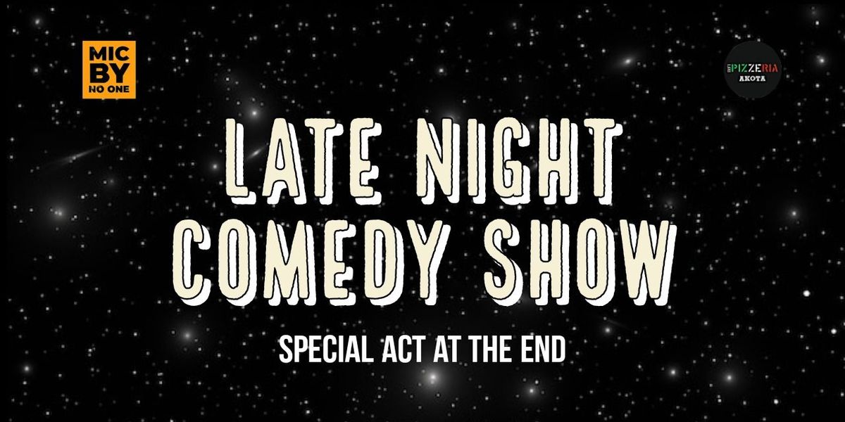 LATE NIGHT COMEDY SHOW