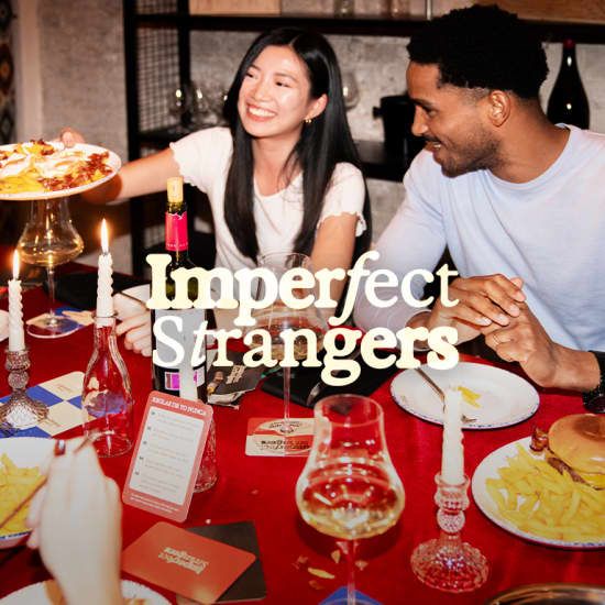 Imperfect Strangers: Meet, Dine, Connect