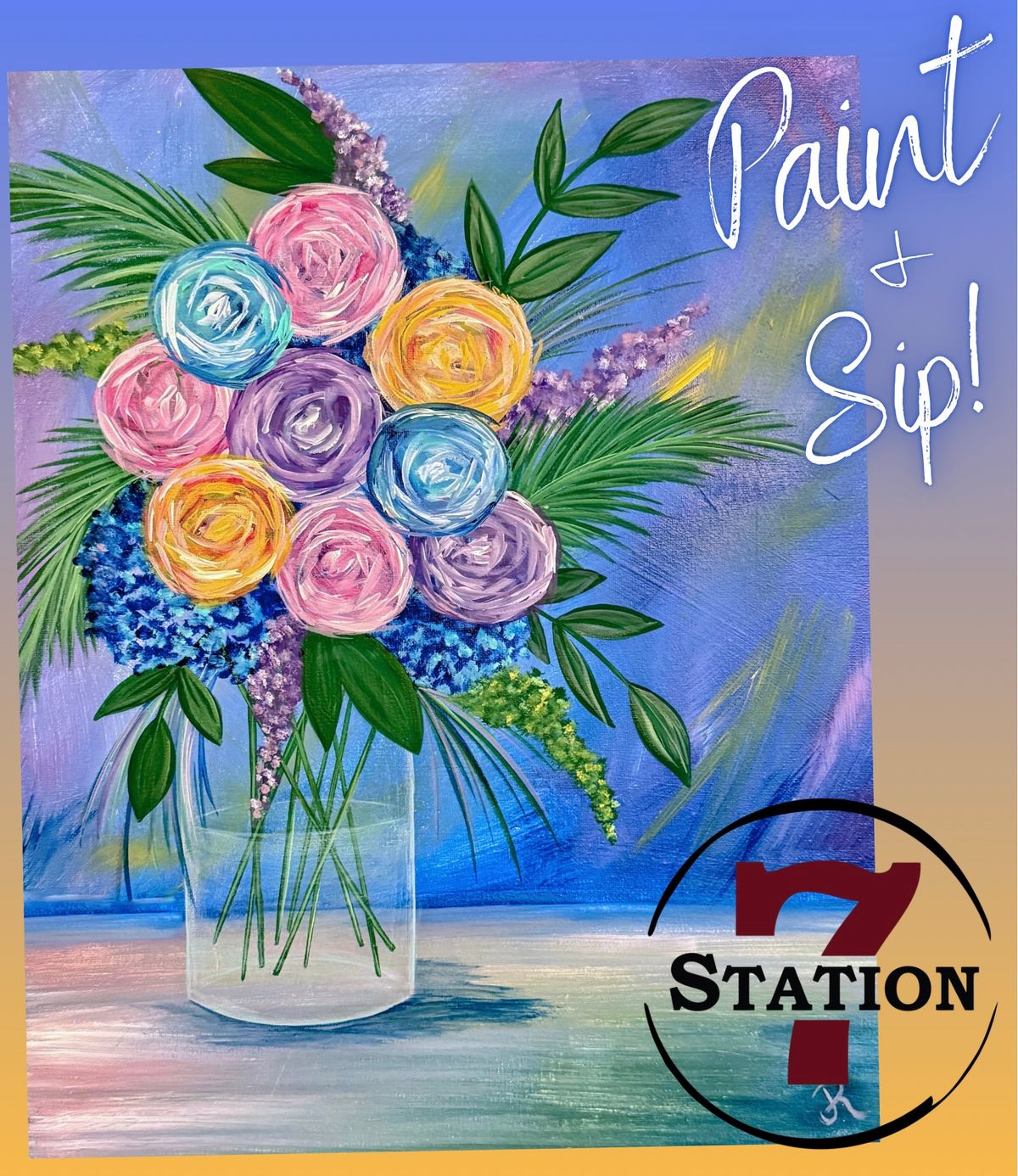 Paint & Sip at Station 7!