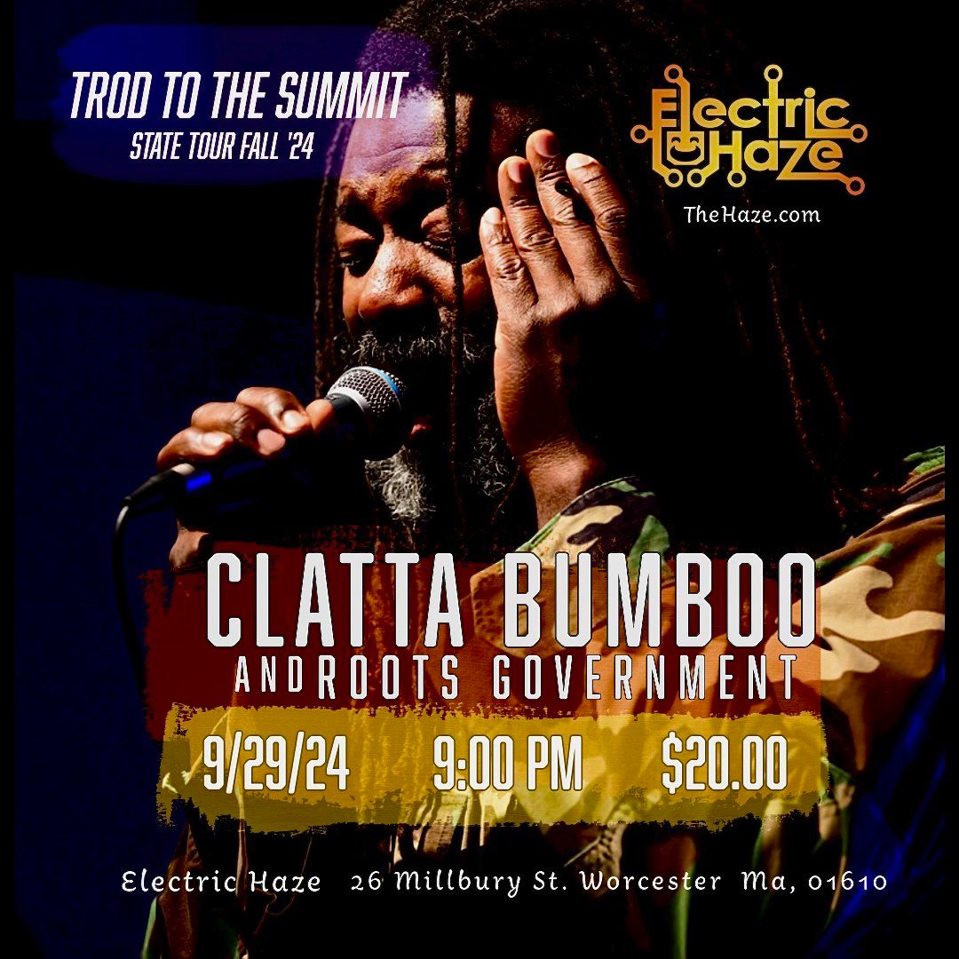 9\/29 \/\/ Clatta Bumboo and Roots Government