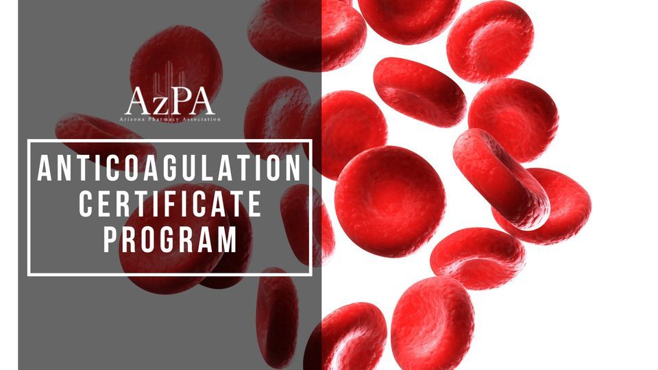 AzPA Anticoagulation Certificate Program (IN-PERSON)