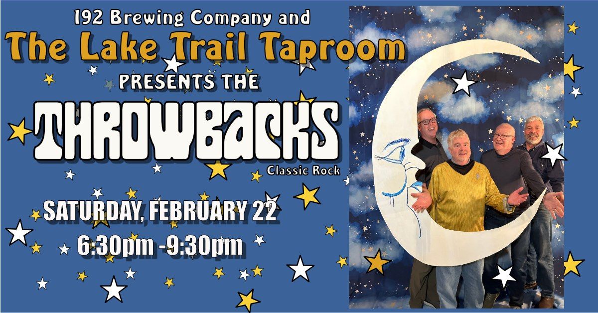 The Throwbacks live at the Lake Trail Taproom\/192 Brewing Co playing your favorite classic rock hits