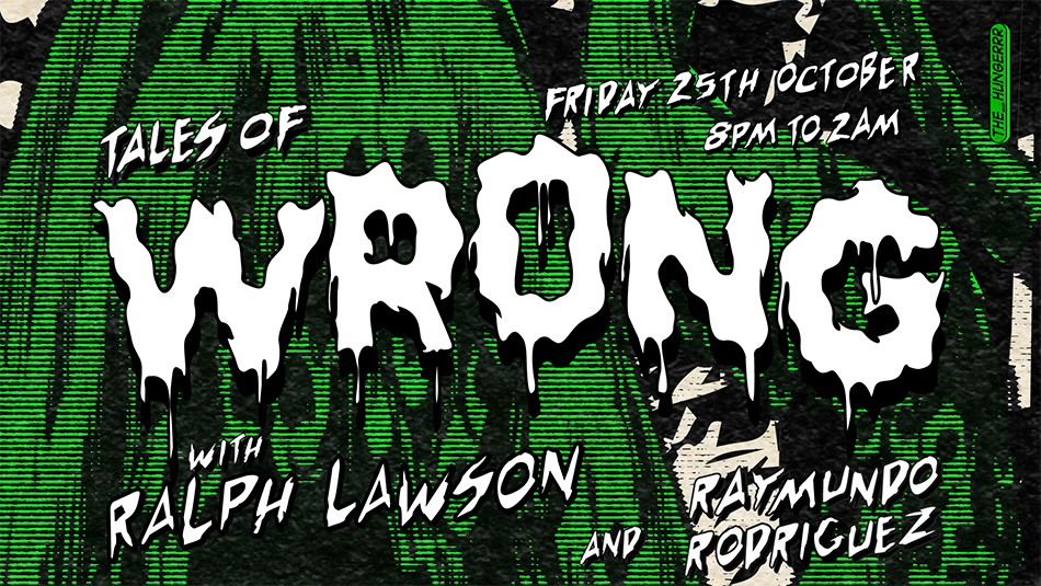 Tales of Wrong ft Ralph Lawson & Raymundo Rodriguez