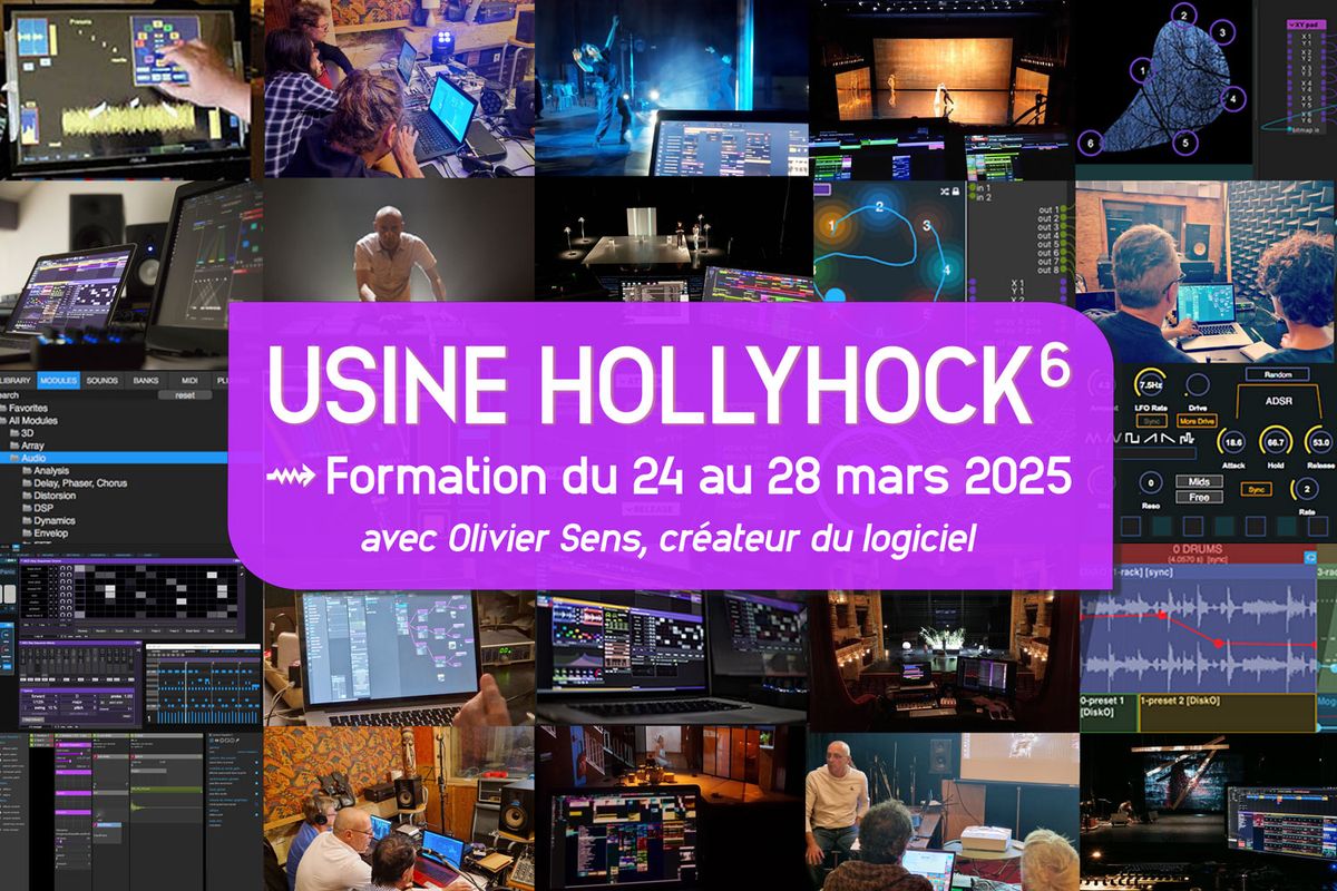 Formation Usine Hollyhock. Cr\u00e9ez votre interface sur-mesure audio \/ vid\u00e9o \/ lumi\u00e8re \/ capteurs