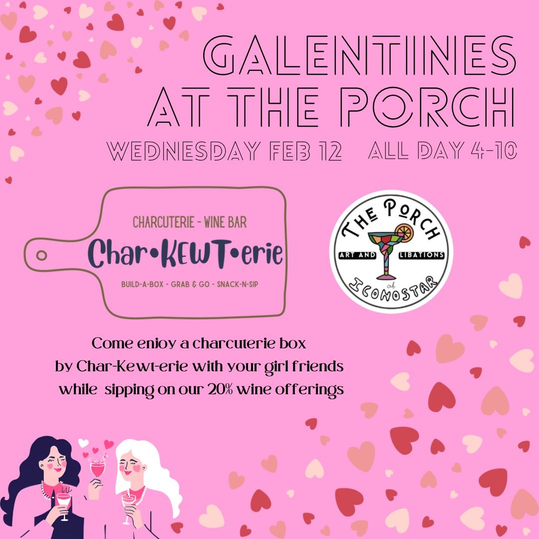 Galentines at The Porch