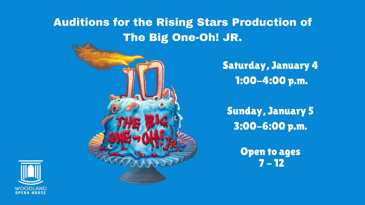 Auditions: Rising Stars production of The Big One-Oh! JR.