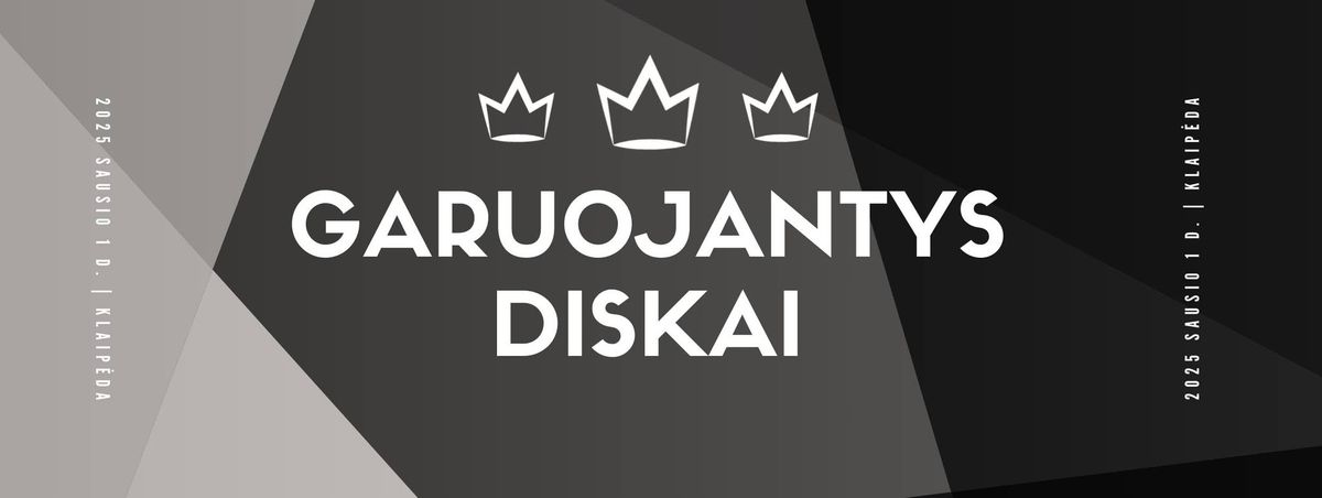 GARUOJANTYS DISKAI 2025 \u2668\ufe0f\ud83e\udd4f