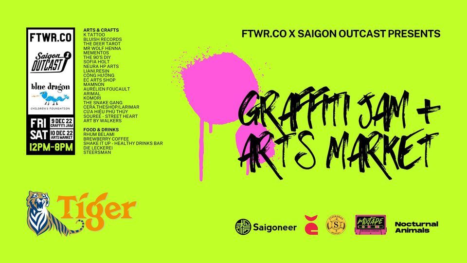 GRAFFITI JAM + ARTS MARKET AT SAIGON OUTCAST