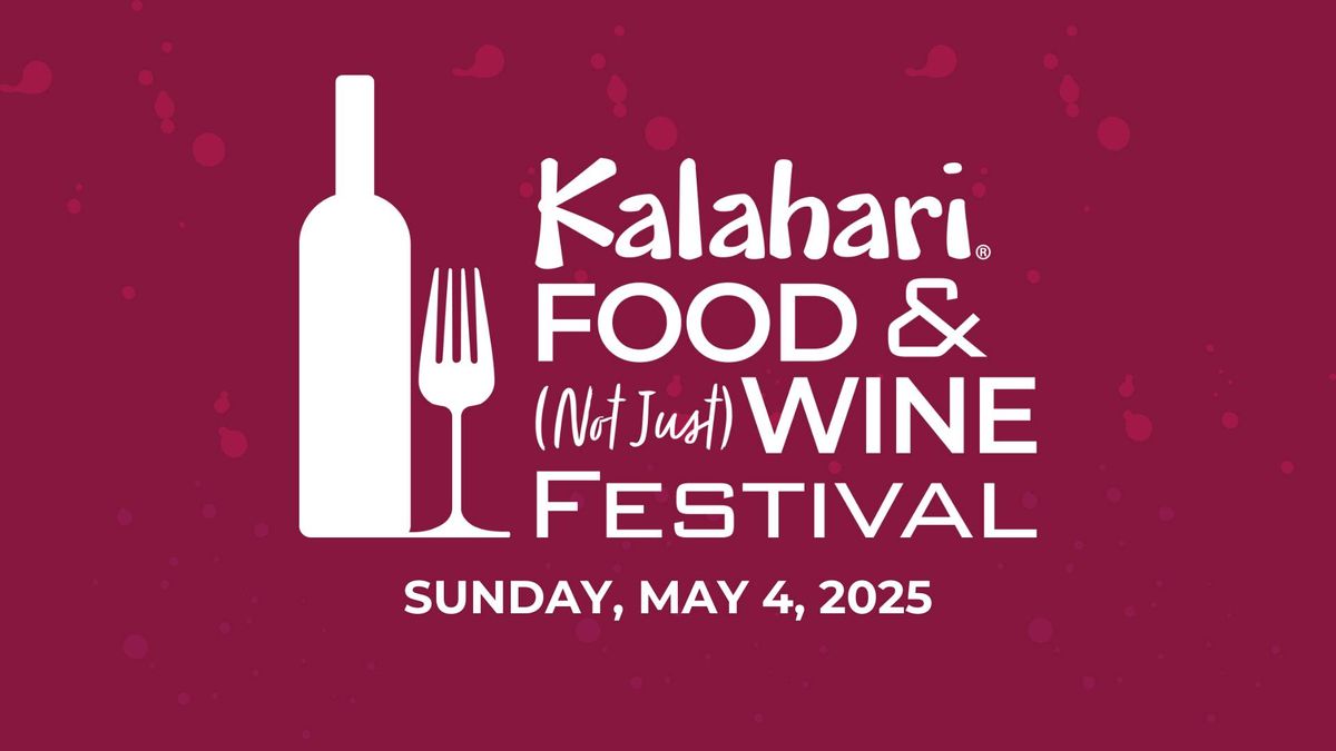 Kalahari Food & (Not Just) Wine Festival