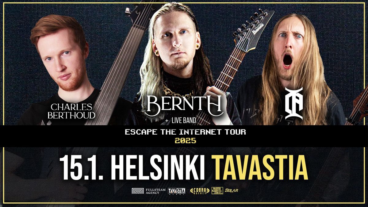 Escape The Internet Tour \u2013 2025: Bernth + Charles Berthoud, Ola Englund \/ Tavastia-klubi