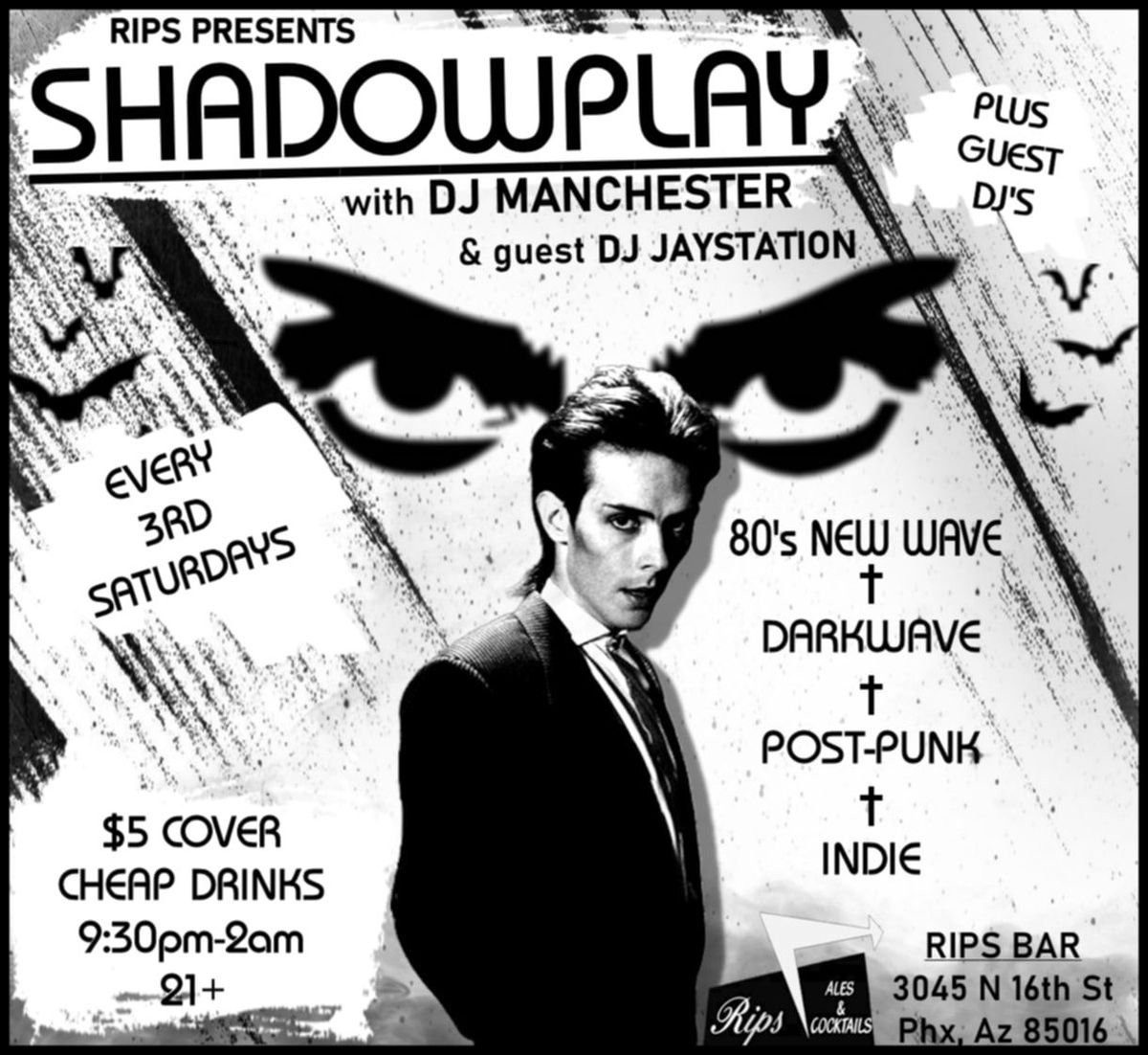 SHADOWPLAY at Rips!