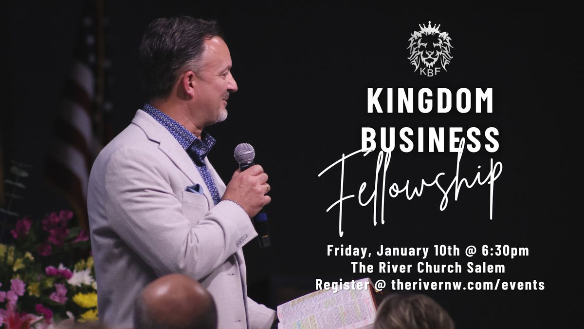 Kingdom Business Fellowship - January Meeting