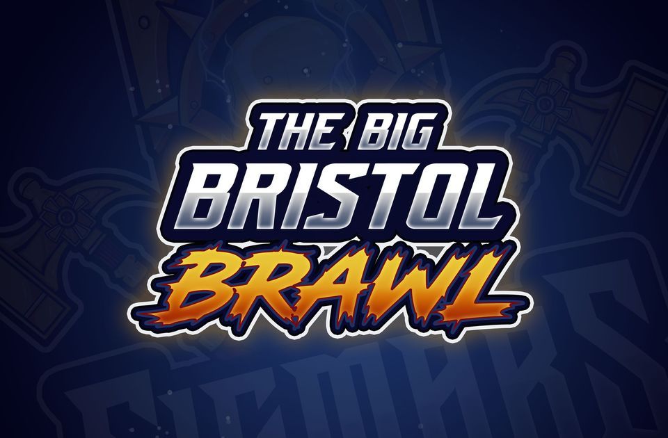 The Big Bristol Brawl Grand Tournament
