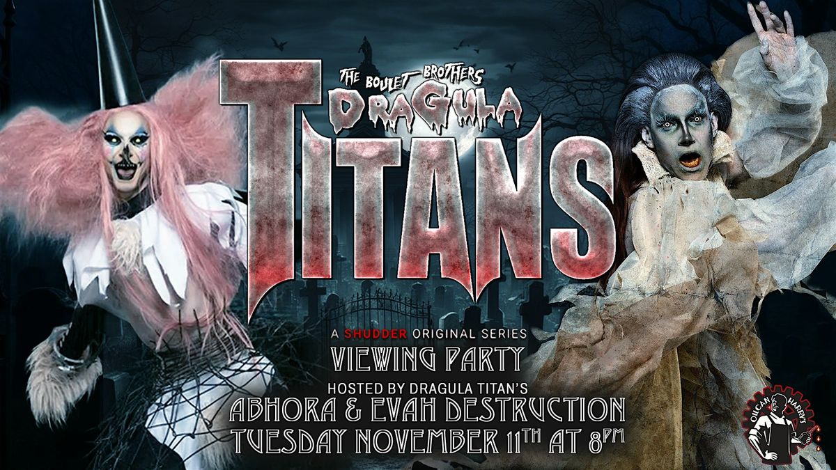 ABHORA - Dragula Titans Watch Party @ Oilcan Harry\u2019s - 8PM