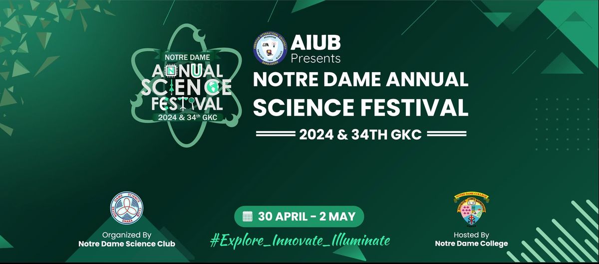 AIUB Presents Notre Dame Annual Science Festival 2024 & 34th GKC