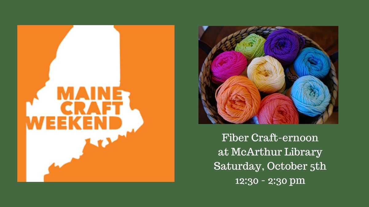 Maine Craft Weekend: Fiber arts Craft-ernoon