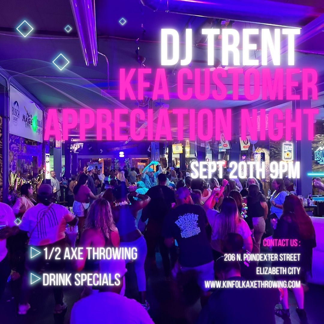 KFA Customer Appreciation Night with DJ Trent