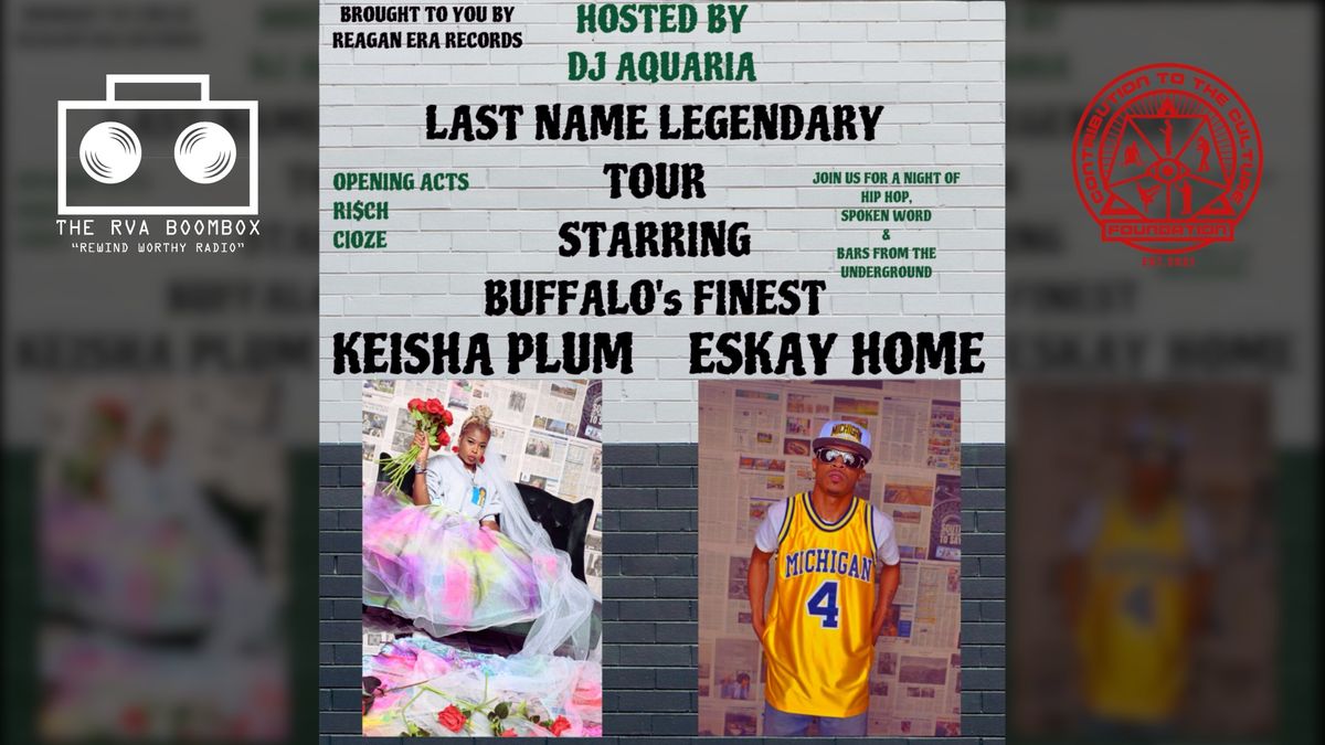 LAST NAME LEGENDARY TOUR FT. KEISHA PLUM & ESKAY HOME