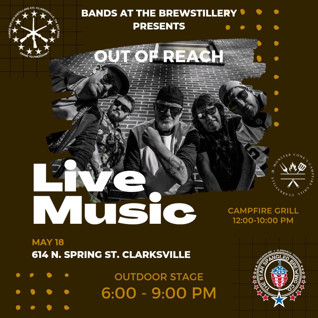Bands at the Brewstillery - Out of Reach 