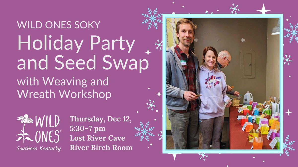 Holiday Party and Seed Swap