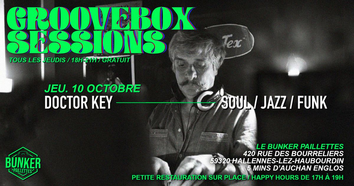 \ud83d\udd25 GROOVEBOX SESSIONS avec DOCTOR KEY_ Soul \/ Jazz \/ Funk _GRATUIT \ud83d\udd25