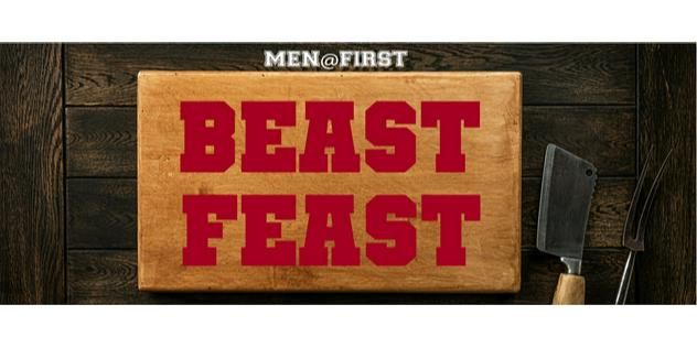 Men@First Beast Feast