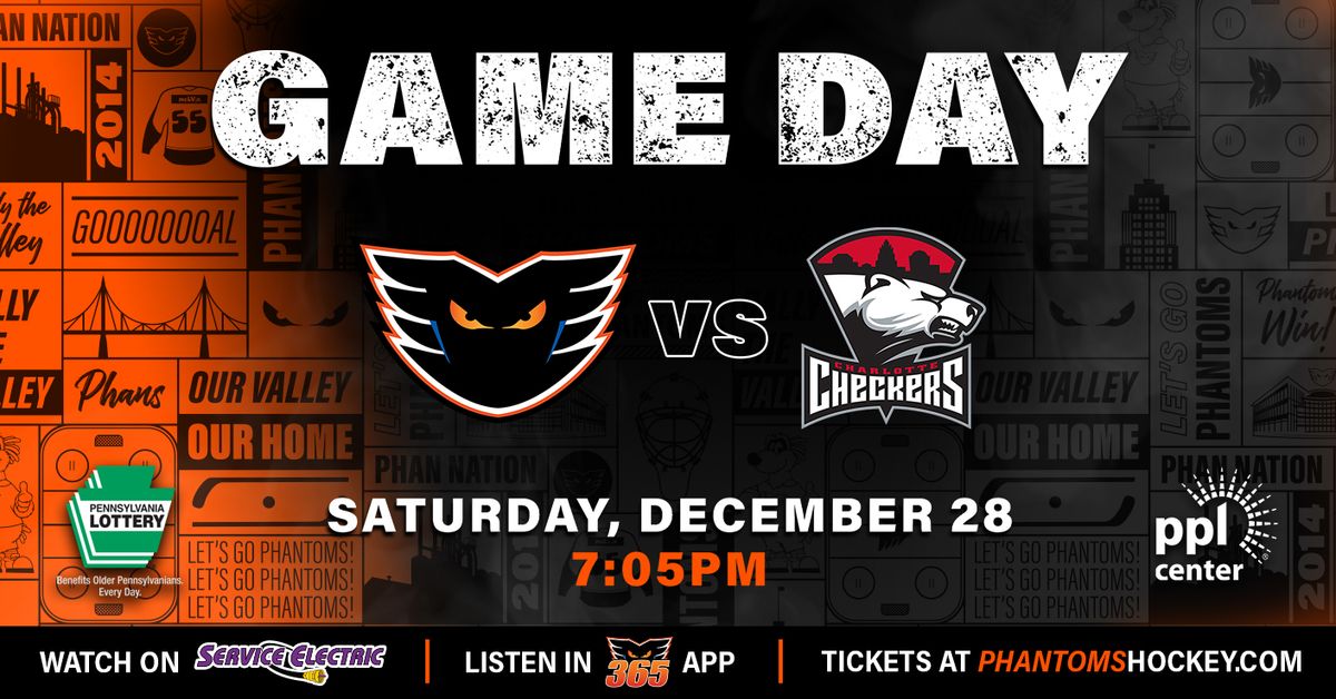 Charlotte Checkers vs. Lehigh Valley Phantoms