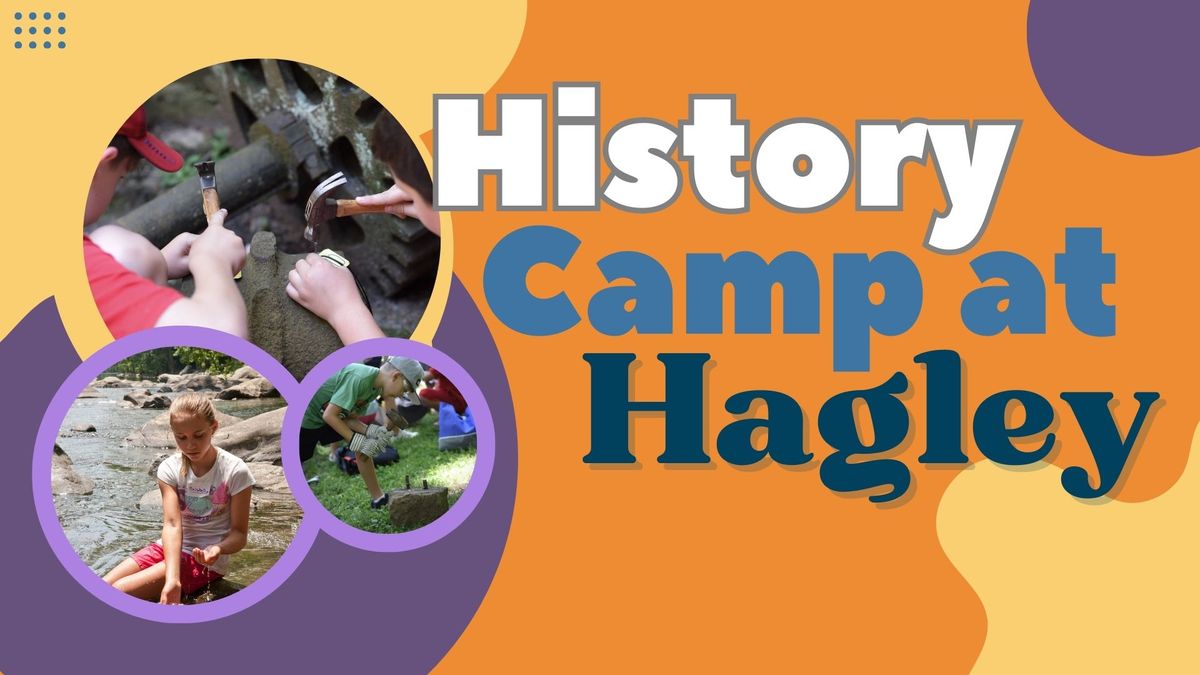 History Camp at Hagley