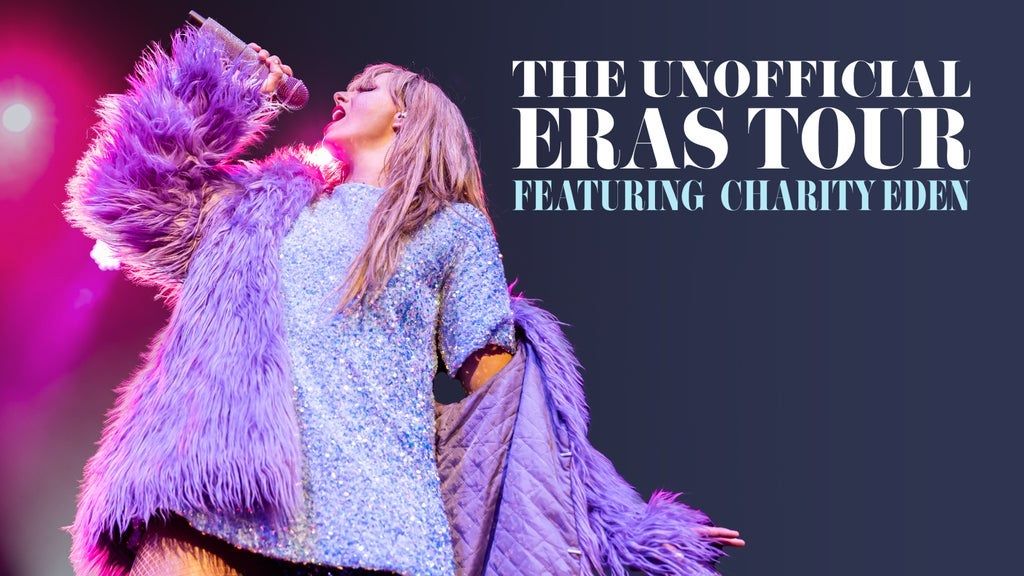 The Unofficial Eras Tour - Featuring Charity Eden