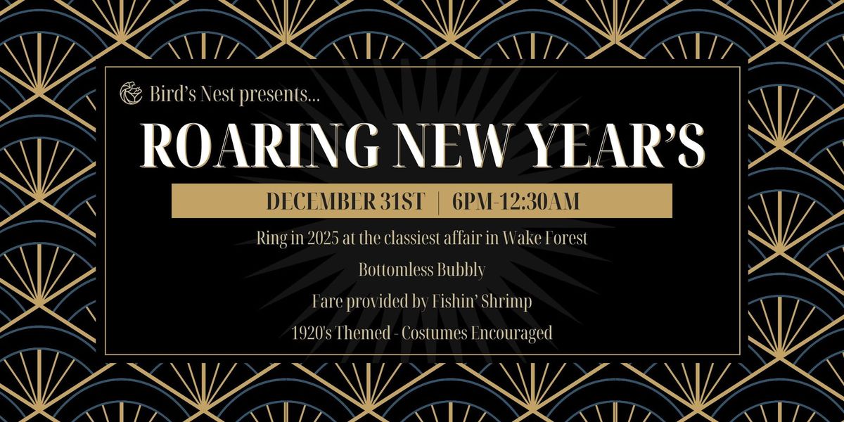 Ring in the New Year at our Roaring Twenties NYE Bash at The Bird's Nest at Blackbird 