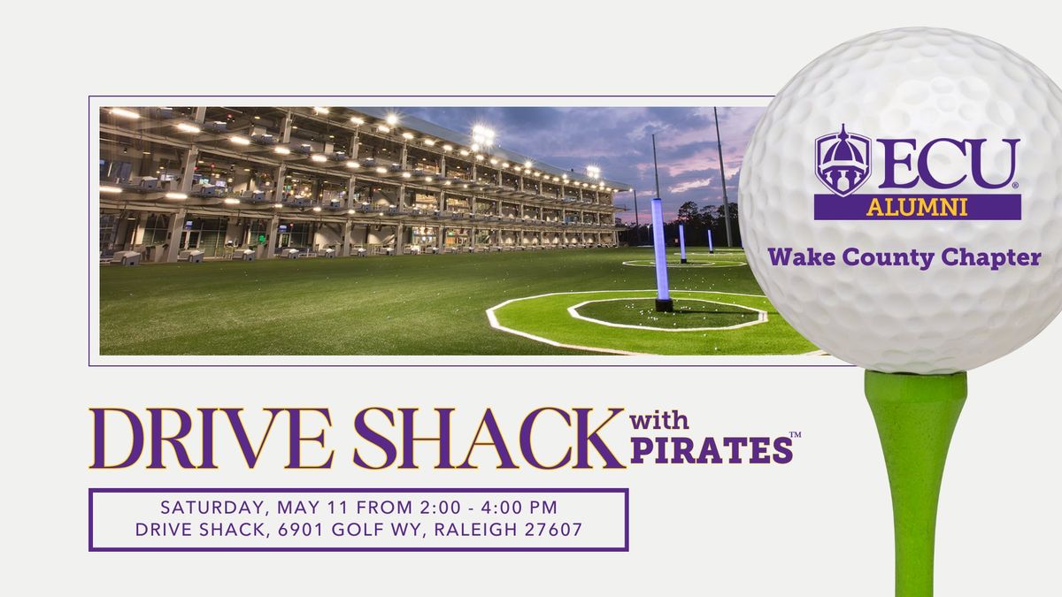 Drive Shack with Pirates: Wake County Chapter