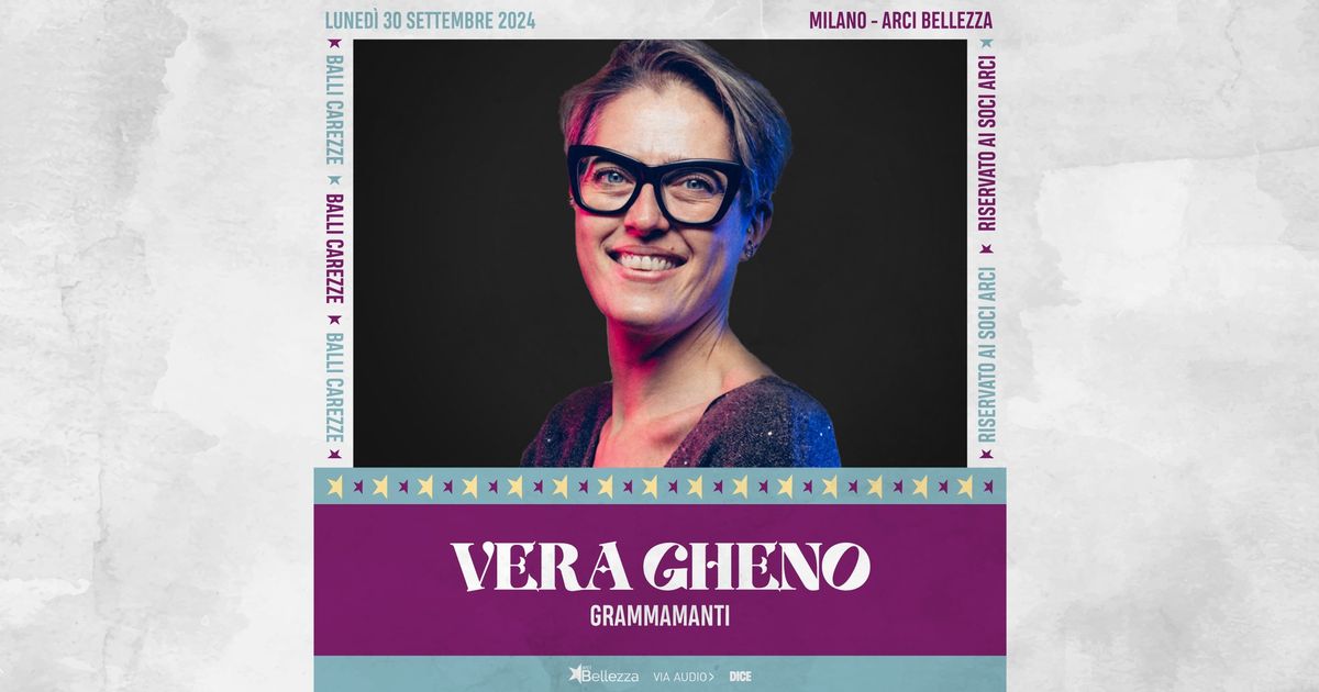 Vera Gheno - Grammamanti | Milano, Arci Bellezza