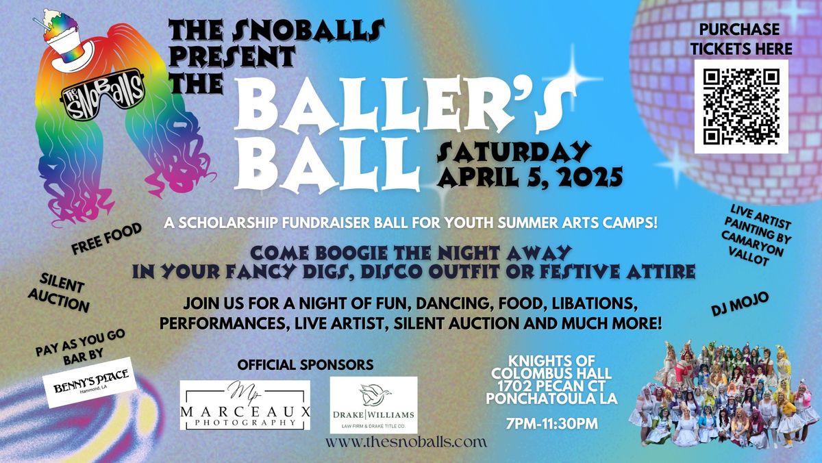 Ballers'Ball, presented by The Snoballs!